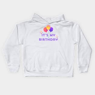 It’s My Birthday Kids Hoodie